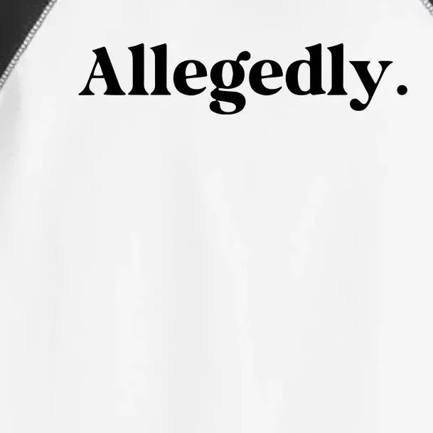 Allegedly Funny Attorney Funny Lawyer Toddler Fine Jersey T-Shirt