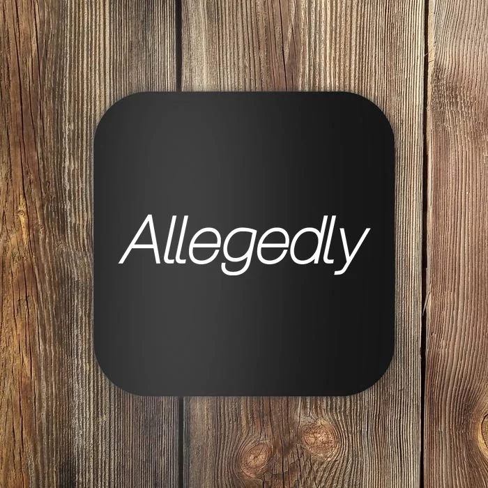 Allegedly Funny Attorney Funny Lawyer Coaster