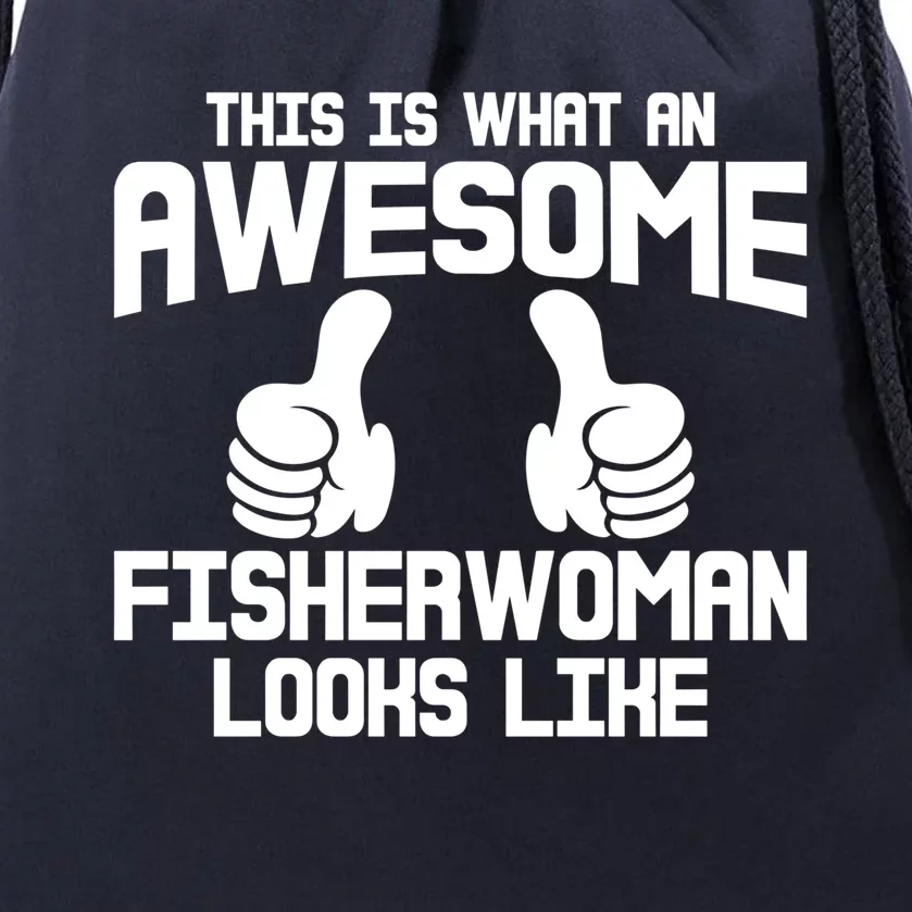 Awesome Fisher Angler Fishing Mom Fishing Daughter Gift Drawstring Bag