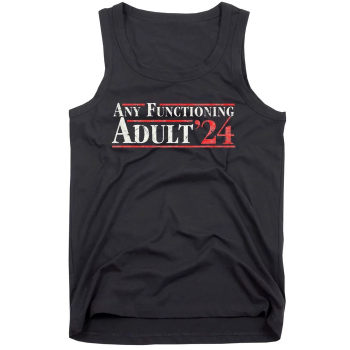 Any Functioning Adult 2024 Funny Retro Election Tank Top