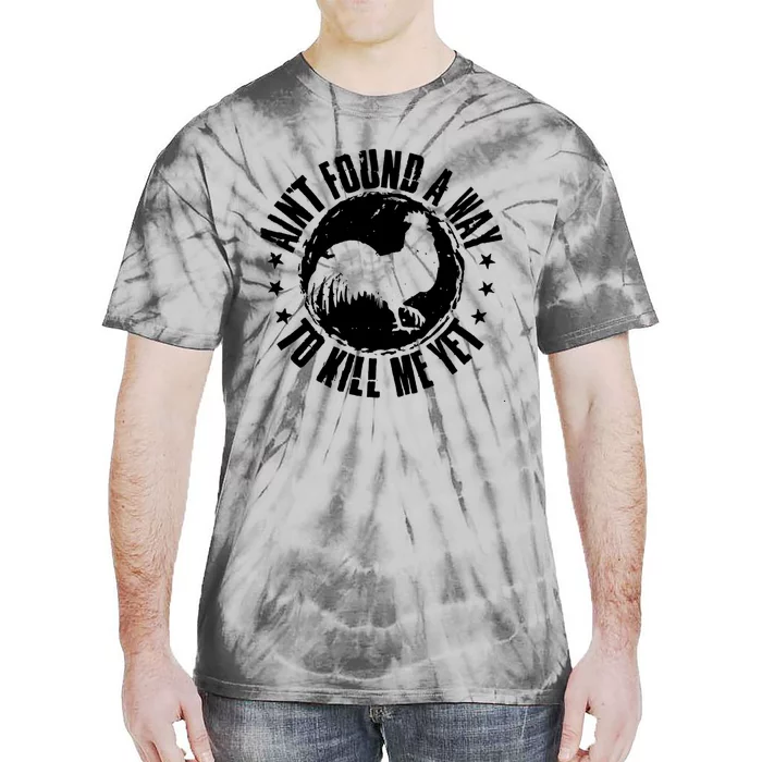 Ain't Found A Way To Kill Me Yet Vintage Rooster Tie-Dye T-Shirt