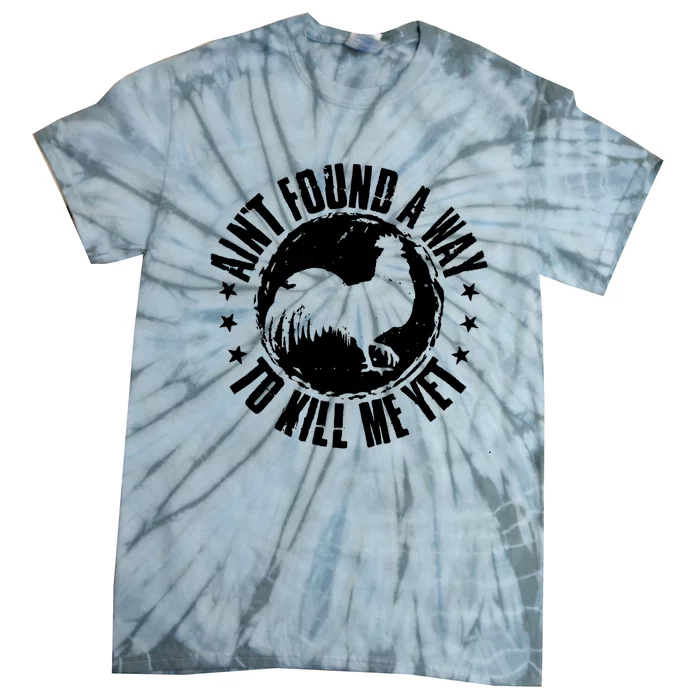 Ain't Found A Way To Kill Me Yet Vintage Rooster Tie-Dye T-Shirt