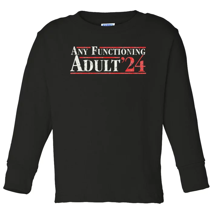 Any Functioning Adult 2024 Funny Retro Election Logo Toddler Long Sleeve Shirt