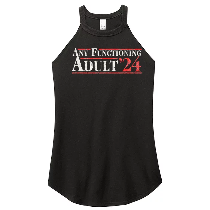 Any Functioning Adult 2024 Funny Retro Election Logo Women’s Perfect Tri Rocker Tank