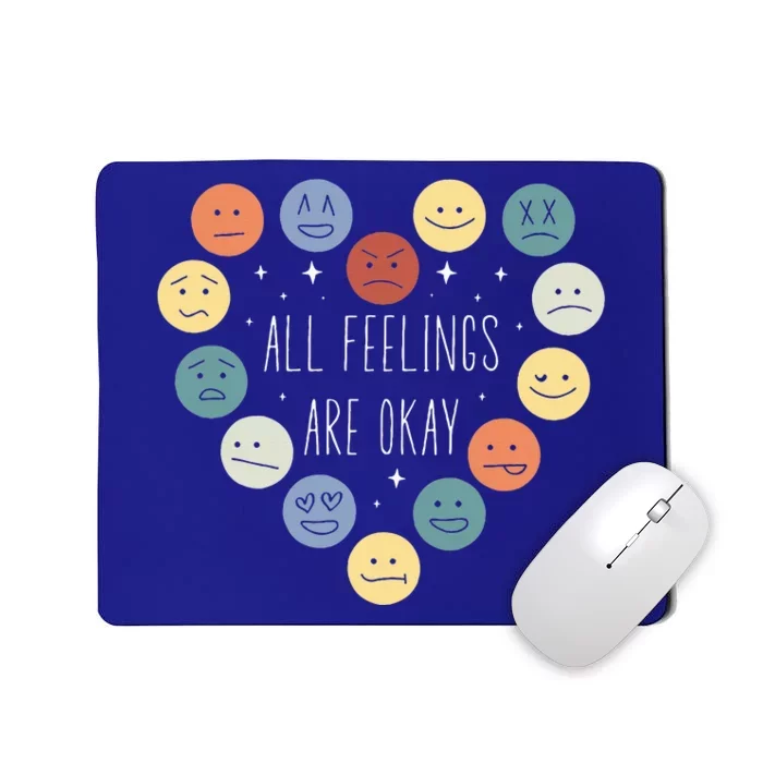 All Feelings Are Okay Mental Health Awareness Month Emotion Mousepad