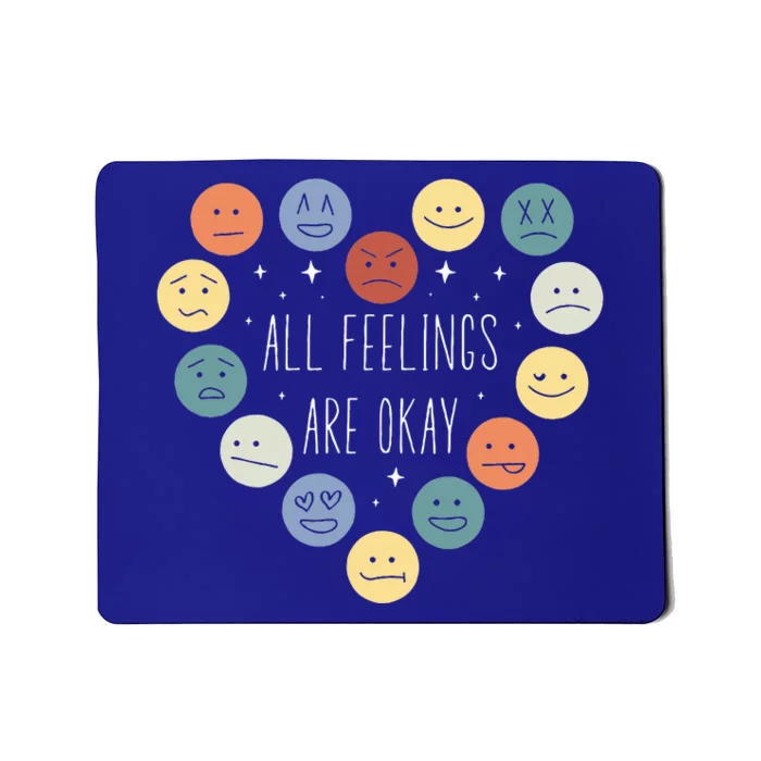 All Feelings Are Okay Mental Health Awareness Month Emotion Mousepad