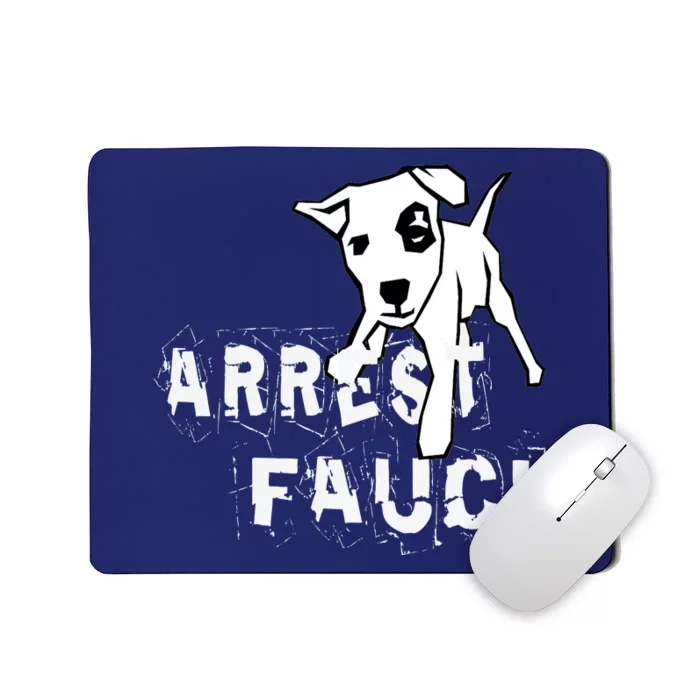 Arrest Fauci Apparel Mousepad