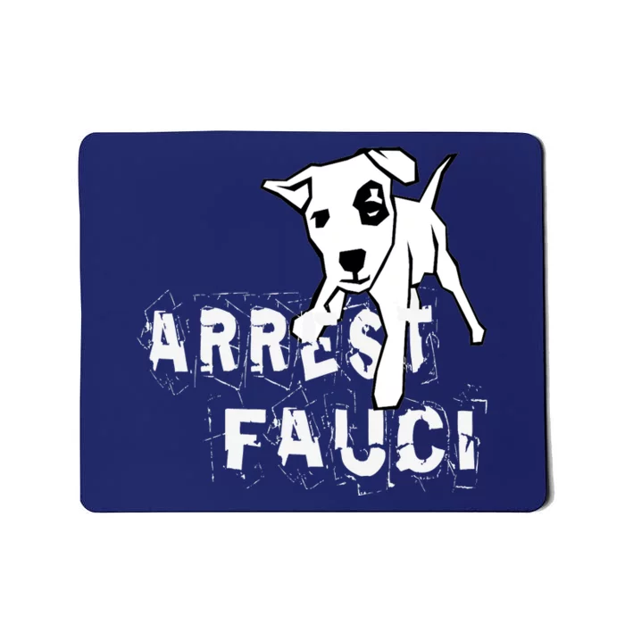 Arrest Fauci Apparel Mousepad