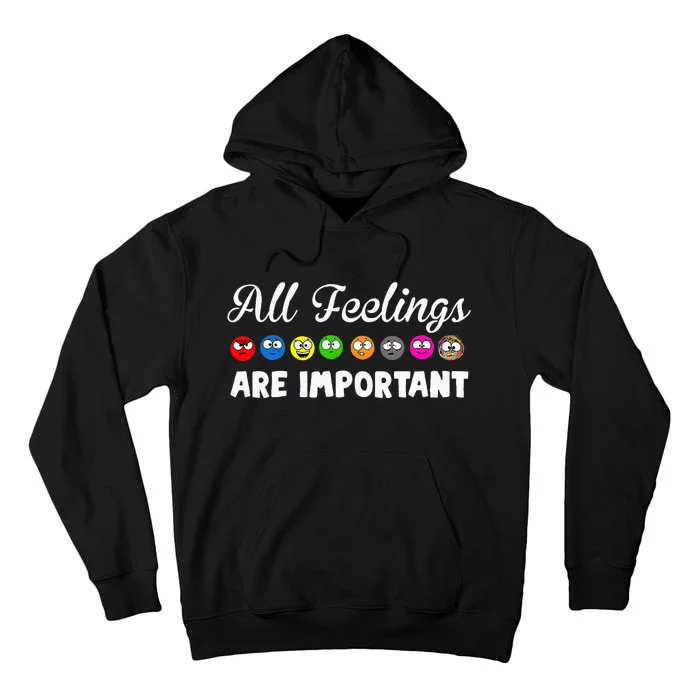 All Feelings Are Important Tall Hoodie