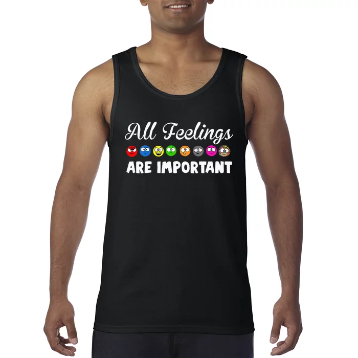 All Feelings Are Important Tank Top