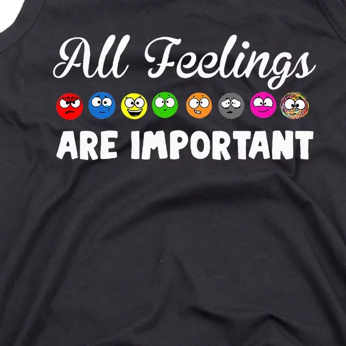 All Feelings Are Important Tank Top