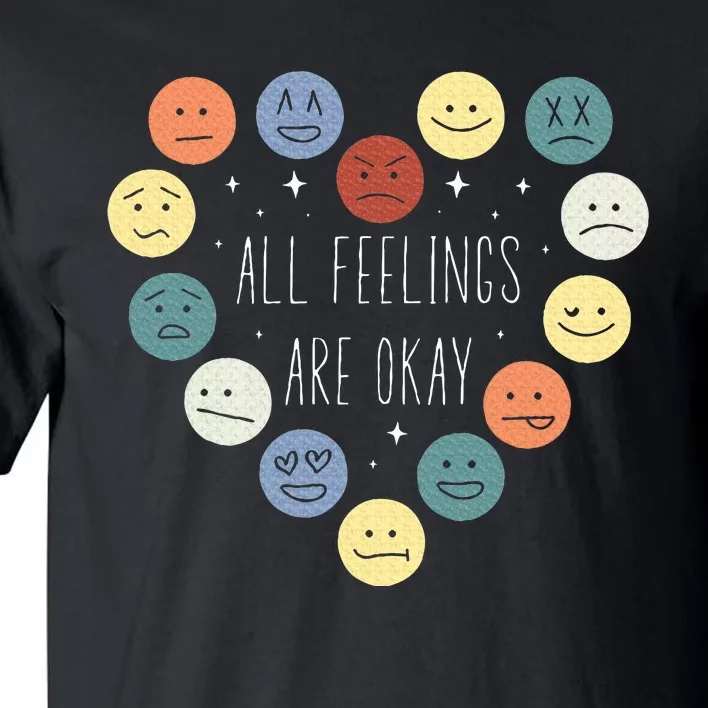 All Feelings Are Okay Mental Health Awareness Month Emotion Tall T-Shirt