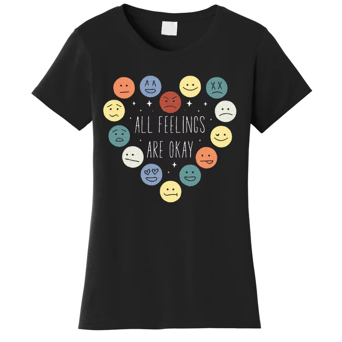 All Feelings Are Okay Mental Health Awareness Month Emotion Women's T-Shirt