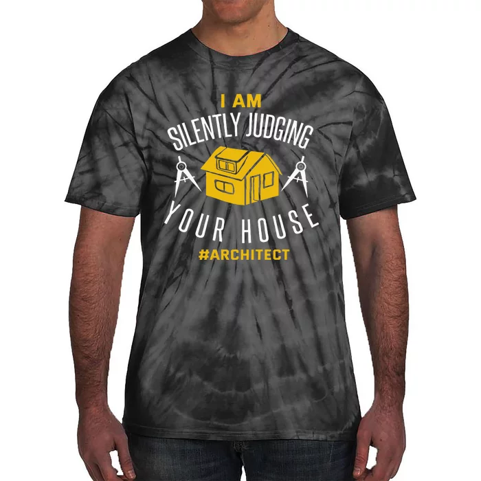 Architect Funny Architecture Quote Joke Architect Gift Tie-Dye T-Shirt