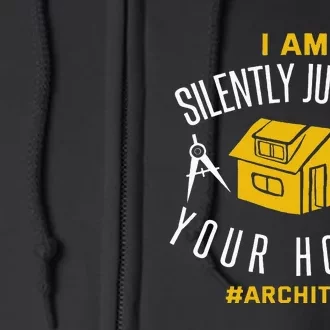 Architect Funny Architecture Quote Joke Architect Gift Full Zip Hoodie