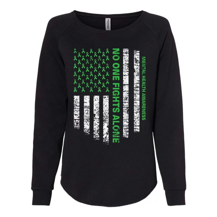 American Flag Alone Mental Health Awareness No One Fights Womens California Wash Sweatshirt