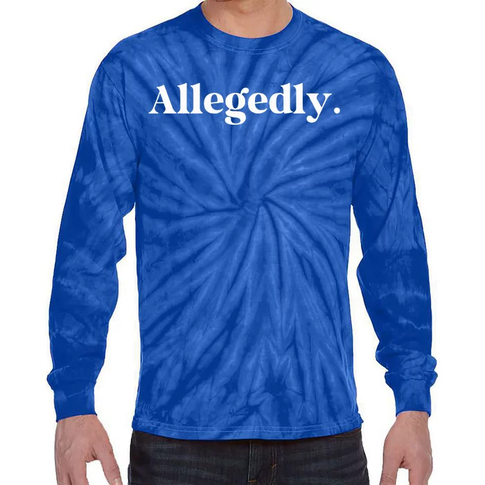 Allegedly Funny Attorney Tie-Dye Long Sleeve Shirt