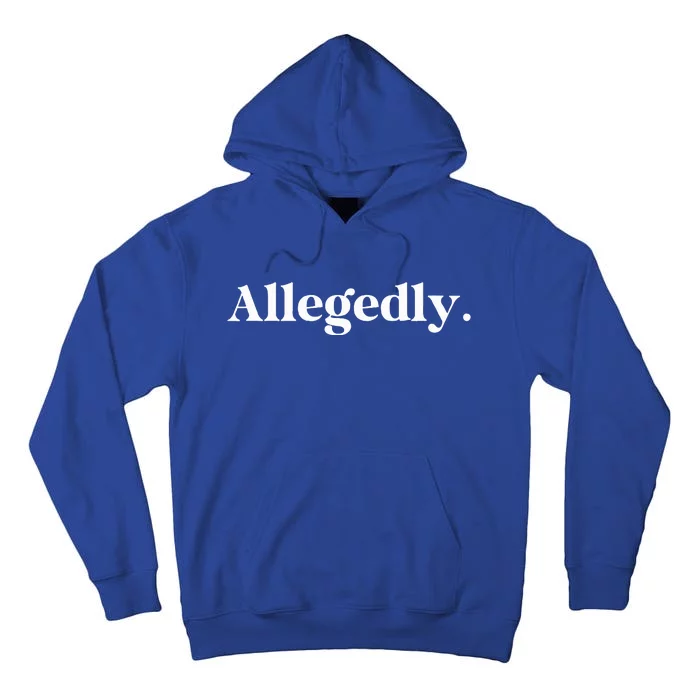 Allegedly Funny Attorney Tall Hoodie