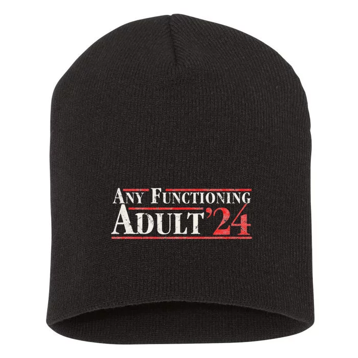 Any Functioning Adult 2024 Short Acrylic Beanie