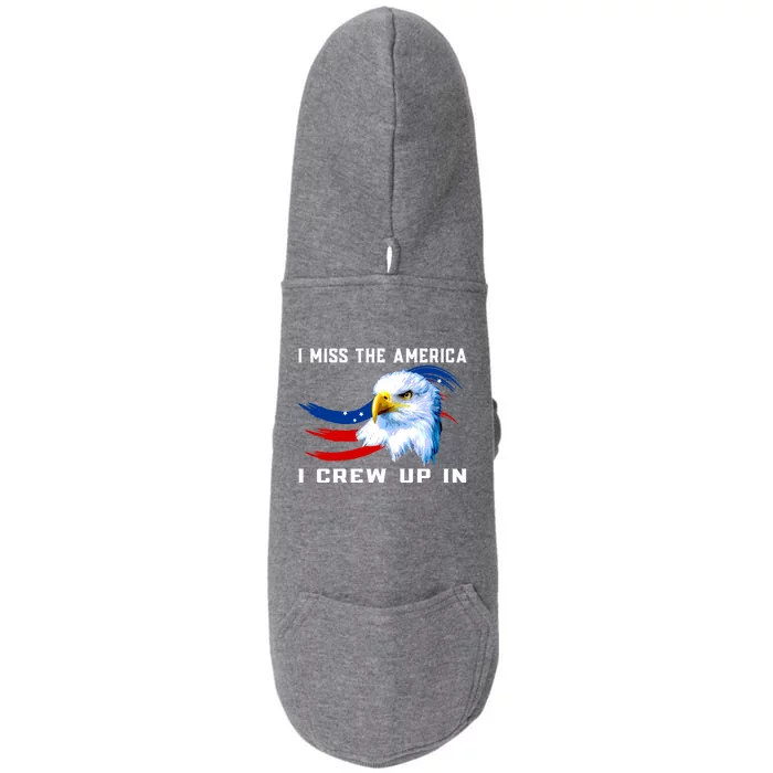 American Flag And Eagle I Miss The America I Grew Up In Gift Doggie 3-End Fleece Hoodie