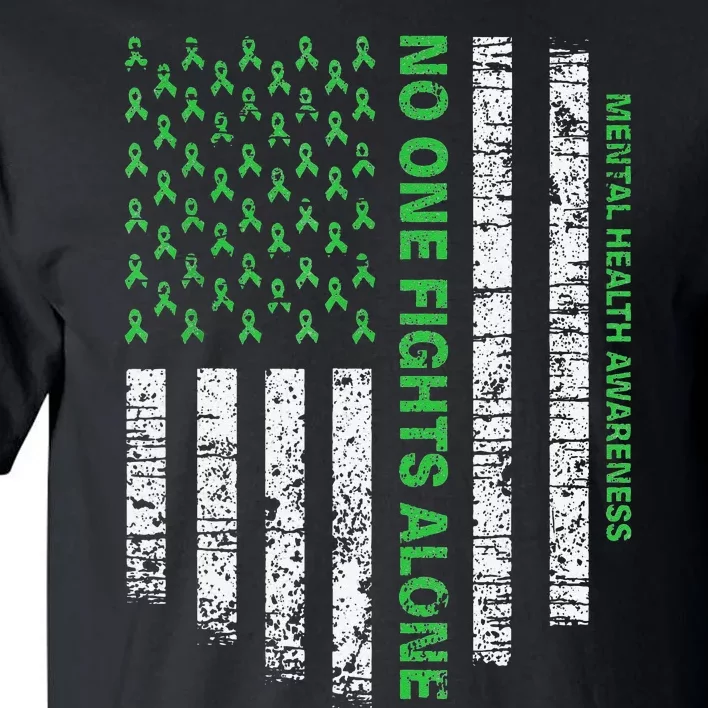 American Flag Alone Mental Health Awareness No One Fights Tall T-Shirt