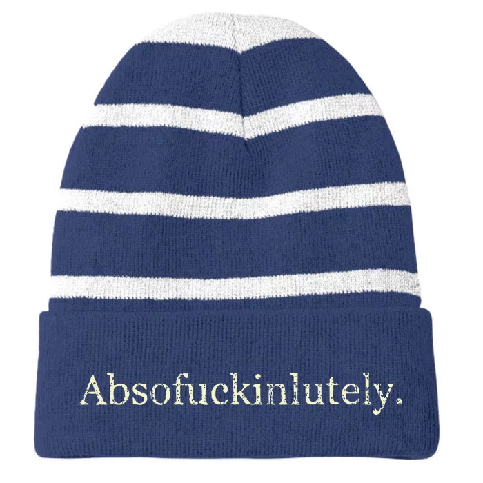 Absofukinlutely Funny Striped Beanie with Solid Band