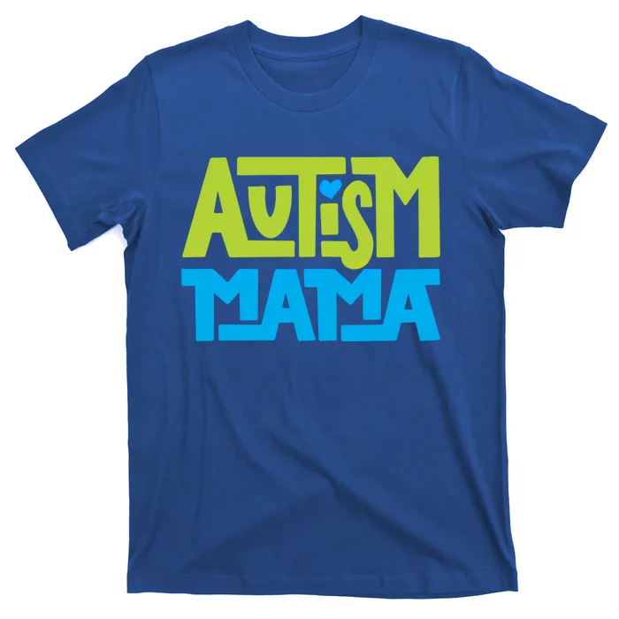 Autistic Family Autism Mama Gift T-Shirt