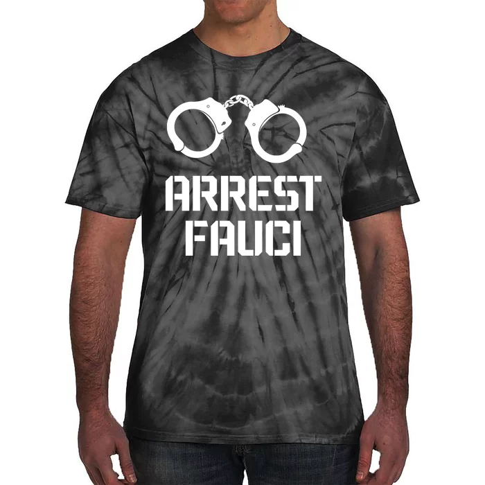 Arrest Fauci Tie-Dye T-Shirt