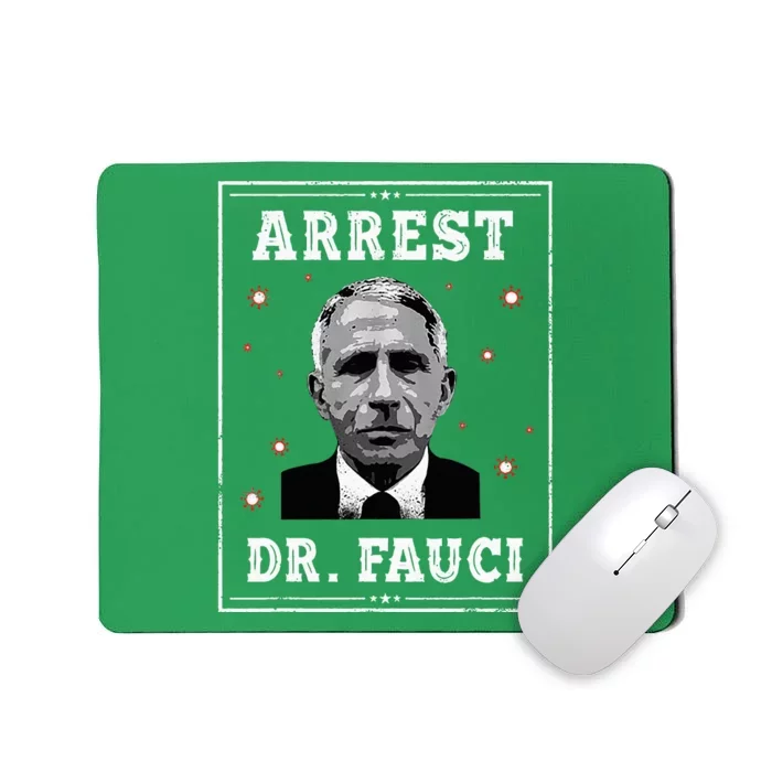 Arrest Fauci Anti Fauci Patriotic Defund Dr Fauci Mousepad