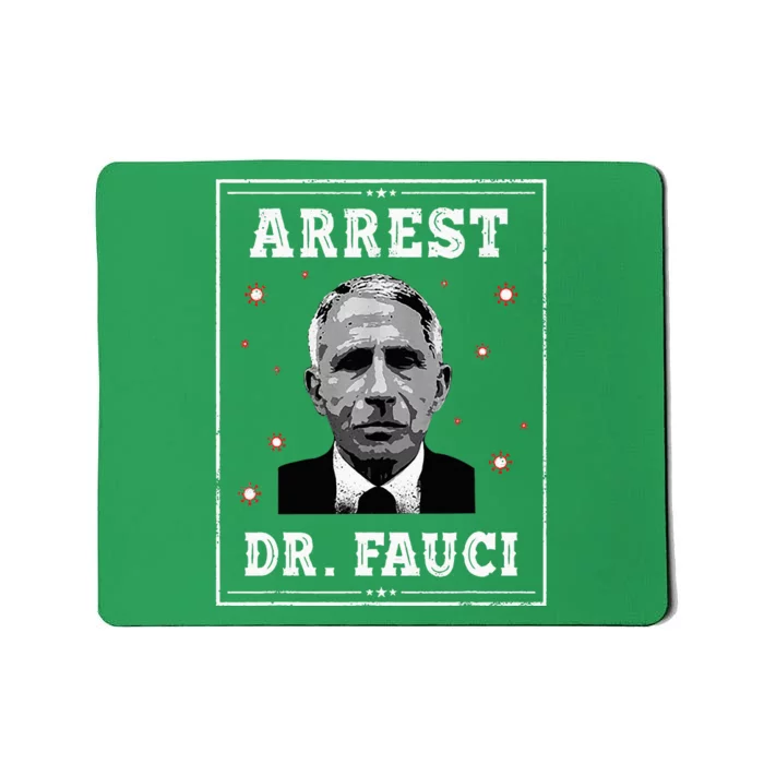 Arrest Fauci Anti Fauci Patriotic Defund Dr Fauci Mousepad