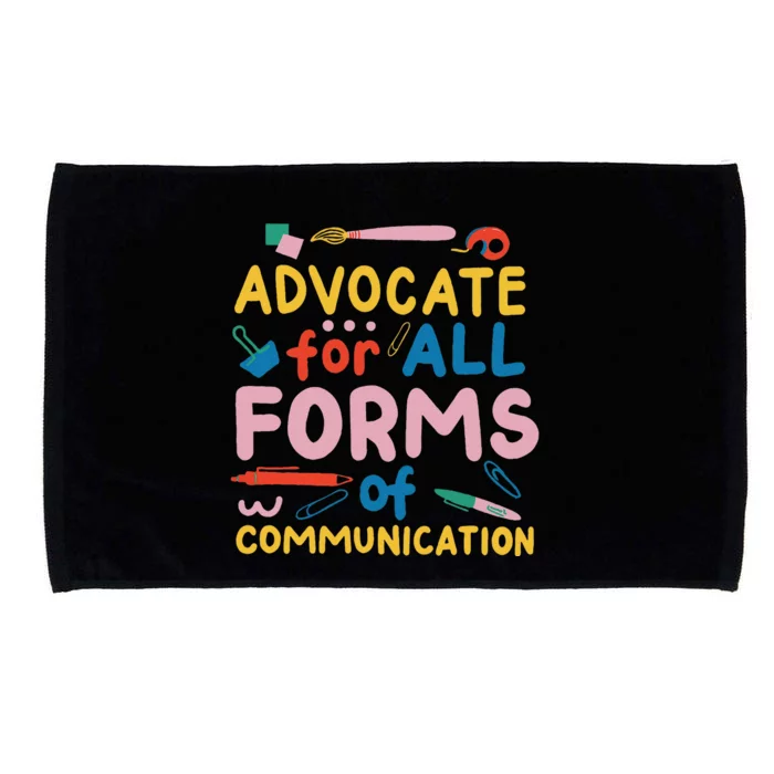 Advocate For All Forms Of Communication Microfiber Hand Towel