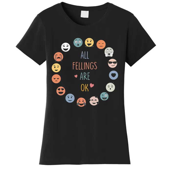 All Feeling Are Okay Funny School Teacher Psychologist Women's T-Shirt