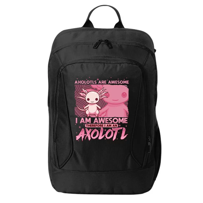 Axolotl For Axolotls Are Awesome City Backpack