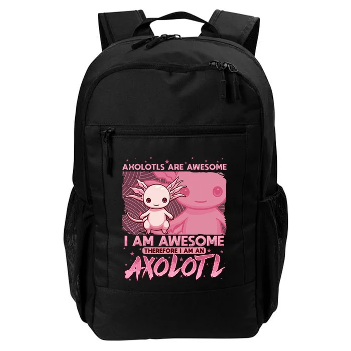 Axolotl For Axolotls Are Awesome Daily Commute Backpack