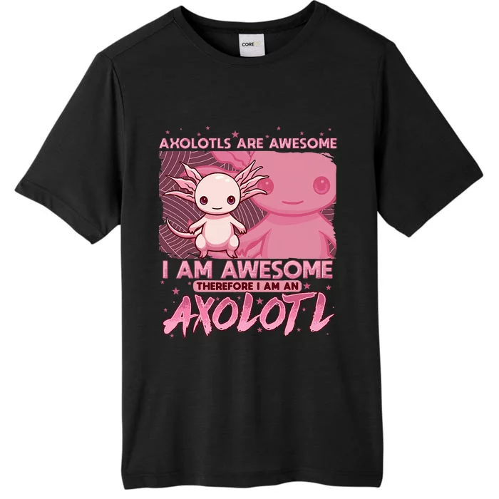 Axolotl For Axolotls Are Awesome ChromaSoft Performance T-Shirt