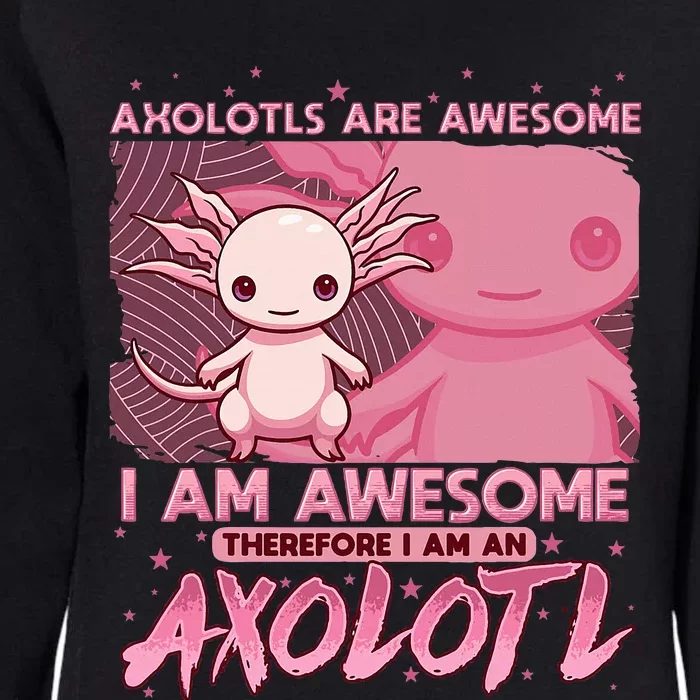 Axolotl For Axolotls Are Awesome Womens California Wash Sweatshirt