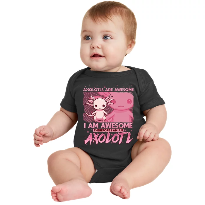 Axolotl For Axolotls Are Awesome Baby Bodysuit