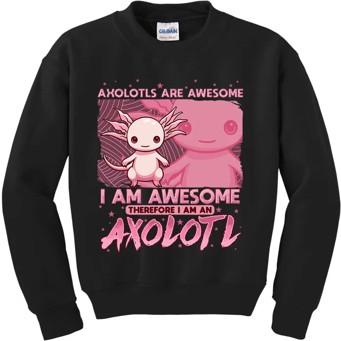 Axolotl For Axolotls Are Awesome Kids Sweatshirt