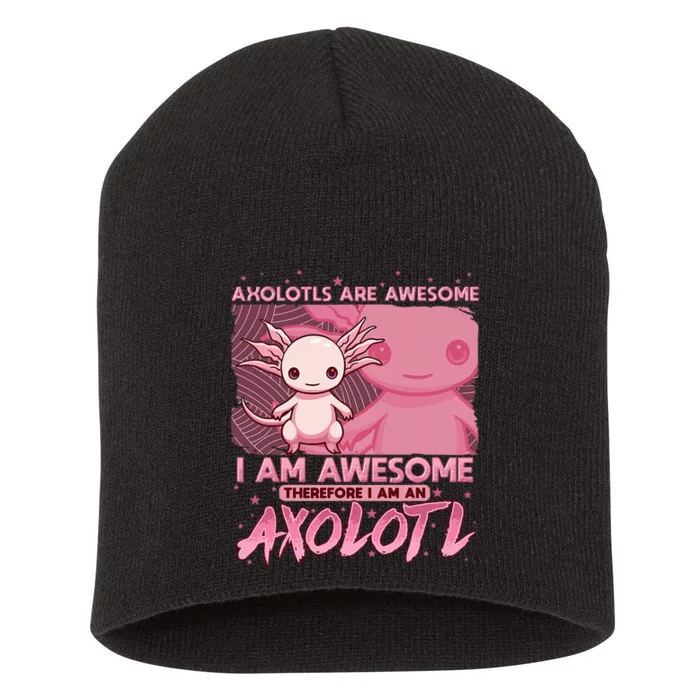 Axolotl For Axolotls Are Awesome Short Acrylic Beanie