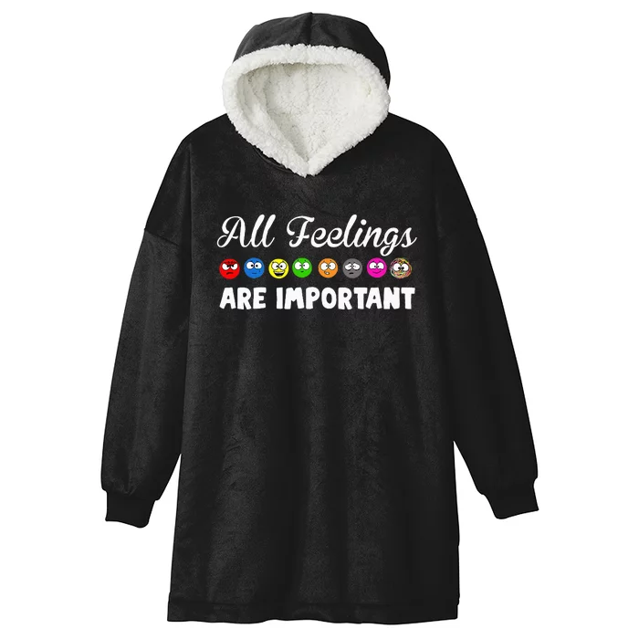 All Feelings Are Important Hooded Wearable Blanket