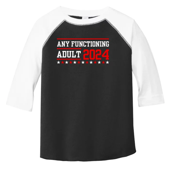 Any Functioning Adult 2024 Toddler Fine Jersey T-Shirt