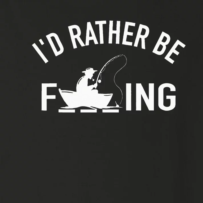 Angler Fishing Boat Fish Fisherman I'd Rather be Fishing Toddler Long Sleeve Shirt