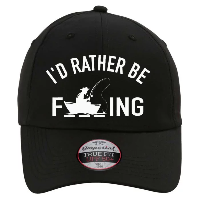 Angler Fishing Boat Fish Fisherman I'd Rather be Fishing The Original Performance Cap