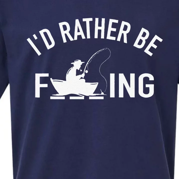 Angler Fishing Boat Fish Fisherman Id Rather Be Fishing Sueded Cloud Jersey T-Shirt