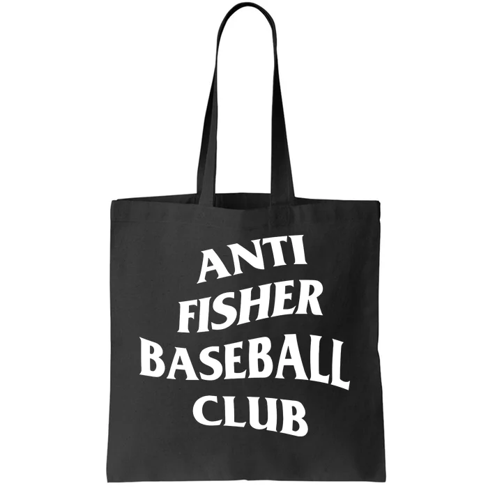 Anti Fisher Baseball Club Tote Bag