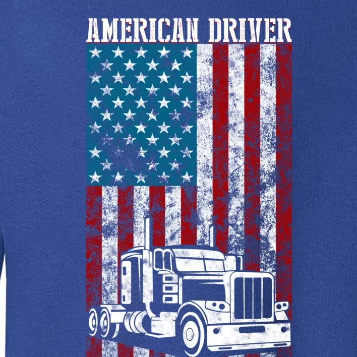 American Flag Big Rig Semifunny Gifttrailer Truck Driver Gift Great Gift Toddler Sweatshirt