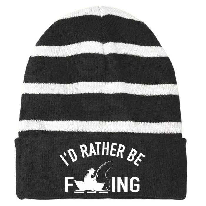 Angler Fishing Boat Fish Fisherman - I'd Rather be Fishing Striped Beanie with Solid Band