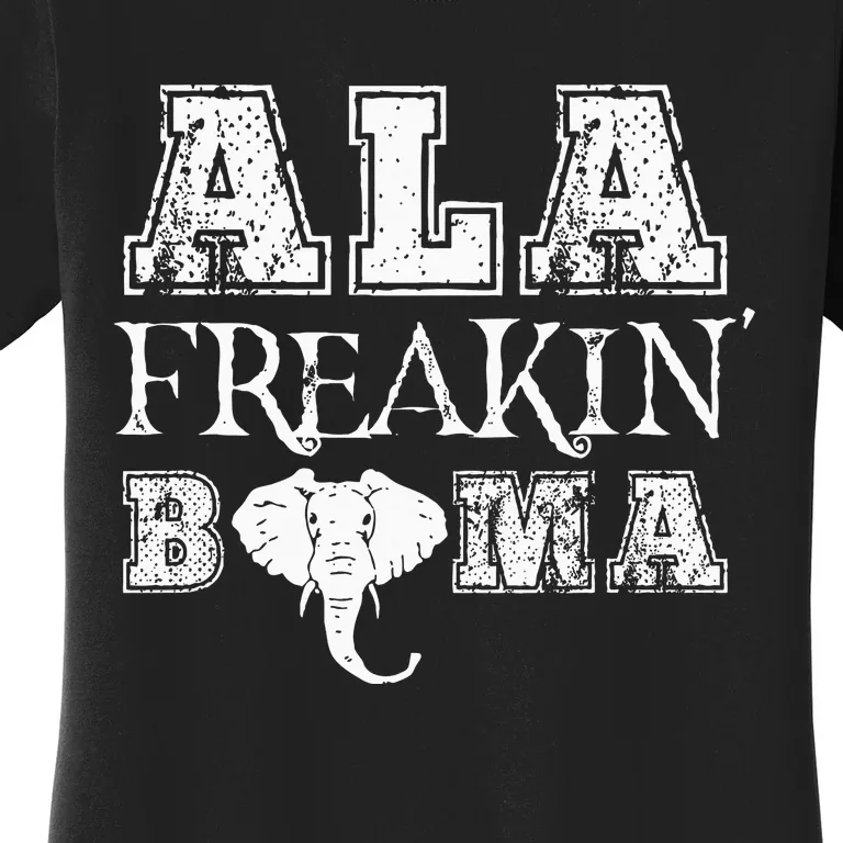 Ala Freakin Bama Alabama Women's T-Shirt