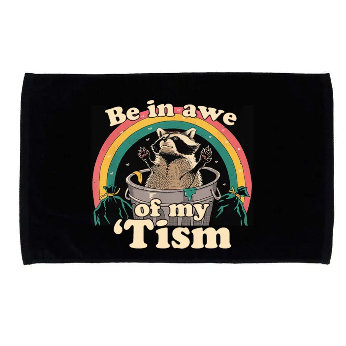 Autism Funny Be In Awe Of My Tism Meme Autistic Raccoon Microfiber Hand Towel