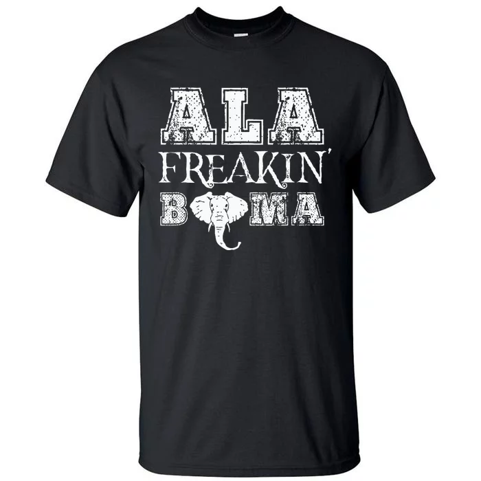 Ala Freakin Bama Alabama Tall T-Shirt